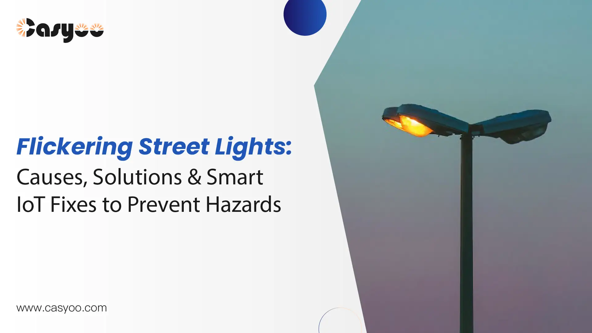 Flickering Street Lights Causes Solutions Smart IoT Fixes to Prevent Hazards