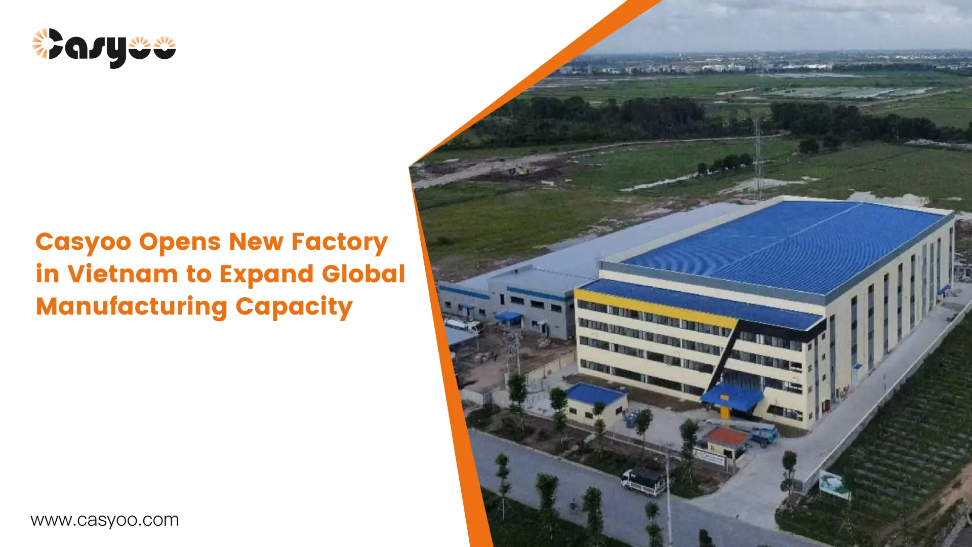 Casyoo Opens New Factory in Vietnam to Expand Global Manufacturing Capacity